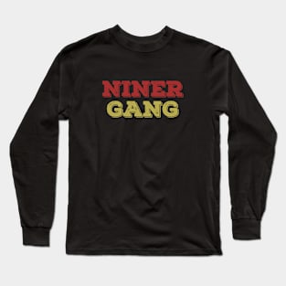 Niner Gang - San Francisco 49ers Long Sleeve T-Shirt